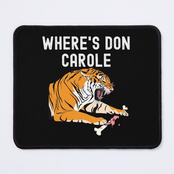 Item preview, Where's Don Carole Tiger King designed and sold by fra02.