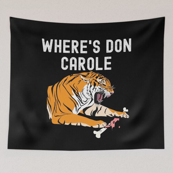 Item preview, Where's Don Carole Tiger King designed and sold by fra02.