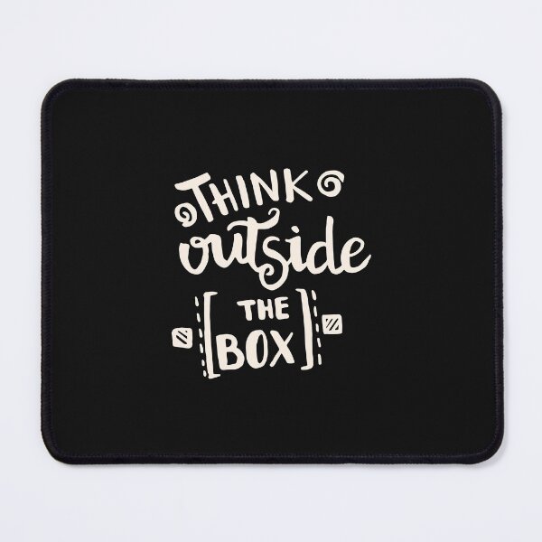 Item preview, THINK OUTSIDE THE BOX designed and sold by FbCreative.
