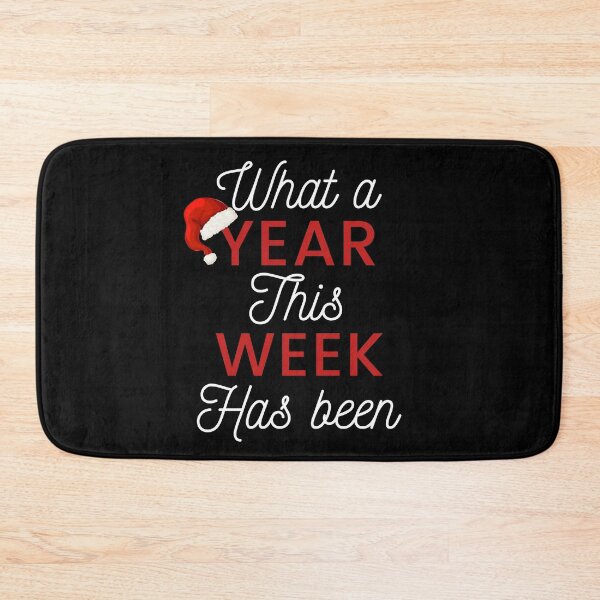 Item preview, What A Year This Week Has Been, Happy Holliday Funny Quote, Christmas Gift designed and sold by ItsRyn.