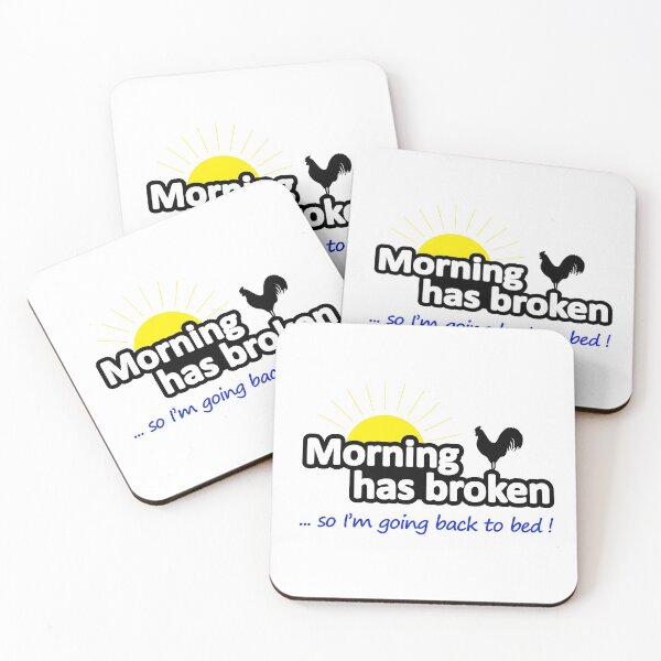 Item preview, Morning Has Broken - So I'm Going Back To Bed designed and sold by SpoofTShirts.
