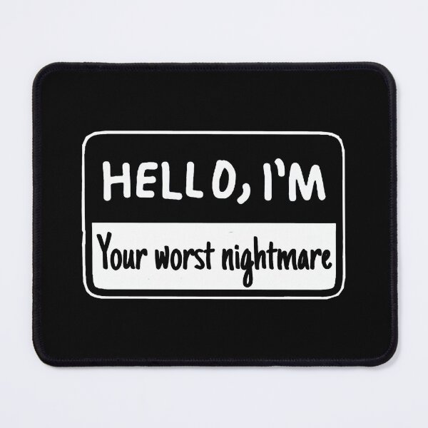 Item preview, Hello I'm Your Worst Nightmare Name Tag Design  designed and sold by RaglanRose.