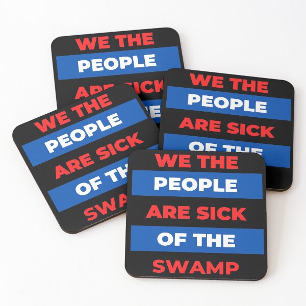 Item preview, We the People are Sick of the Swamp designed and sold by CulverCrafts.