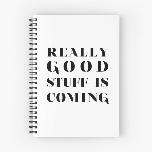 Item preview, Really Good Stuff Is Coming designed and sold by GirlGangPrints.