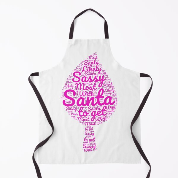 Item preview, Most Likely To Get Sassy With Santa, This Christmas 2022 designed and sold by Naked-Alien.