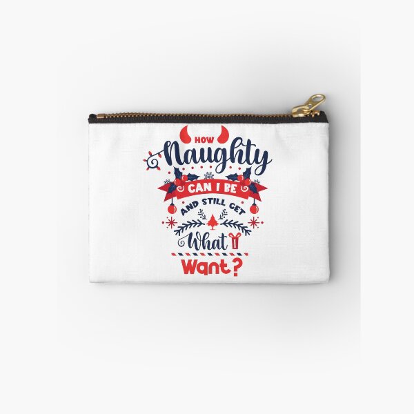 Item preview, How Naughty Can I Be and still get what i want designed and sold by MollinS7.