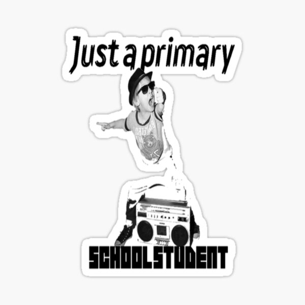 Just a primary school student Sticker