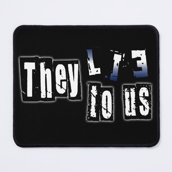 Item preview, They lie to us designed and sold by Topmel.