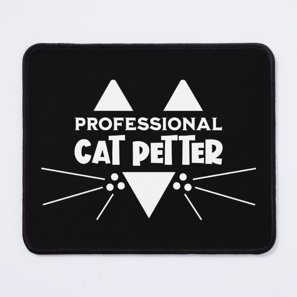 Item preview, Professional Cat Petter - Black designed and sold by VicEllisArt.