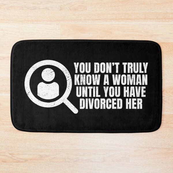 Item preview, You Don't Truly Know A Woman Until You Have Divorced Her designed and sold by robimerch.