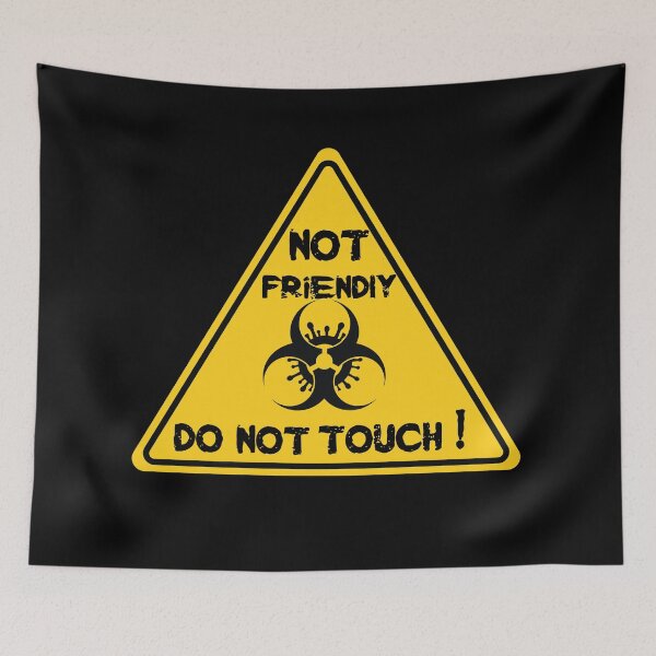 Item preview, Not Friendly Do Not Touch - Funny Social Distancing Caution Sign Design Gift Idea designed and sold by Prince - Bestseller ★★★★★.