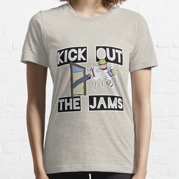Kick Out The Jams T Shirts for Sale Redbubble