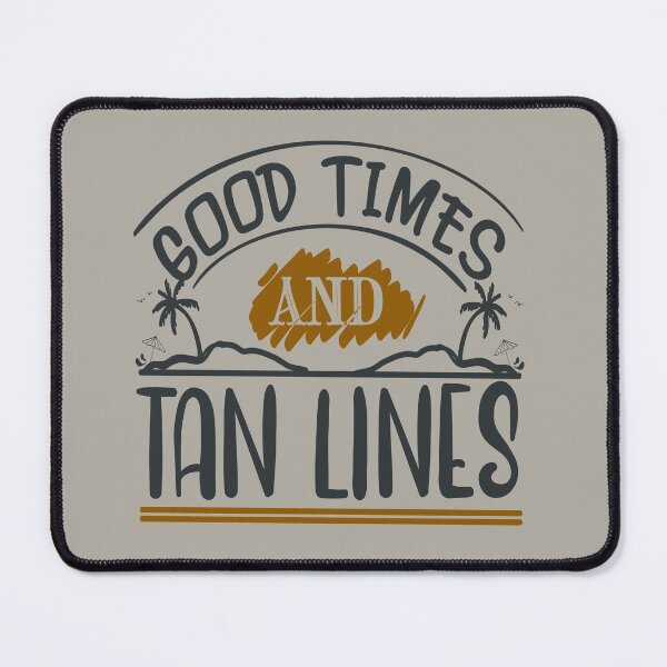 Item preview, Good Times and Tan Lines designed and sold by FOX1999-Design.