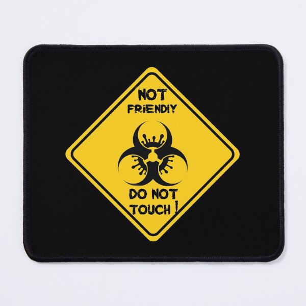 Item preview, Not Friendly Do Not Touch - Funny Social Distancing Caution Sign Design Gift Idea designed and sold by Prince - Bestseller ★★★★★.