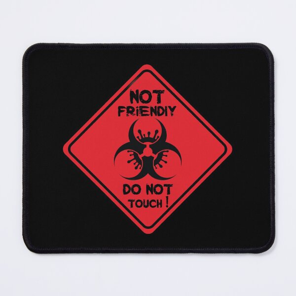 Item preview, Not Friendly Do Not Touch - Funny Social Distancing Caution Sign Design Gift Idea designed and sold by Prince - Bestseller ★★★★★.