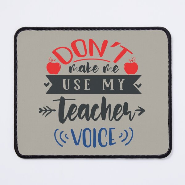 Item preview, Dont Make Me Use My Teacher Voice designed and sold by FOX1999-Design.