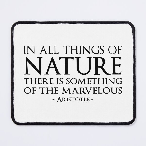 Item preview, Aristotle Quote In All Things Of Nature designed and sold by KrisSidDesigns.