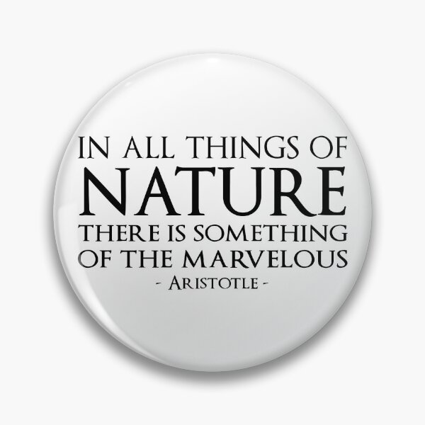 Item preview, Aristotle Quote In All Things Of Nature designed and sold by KrisSidDesigns.
