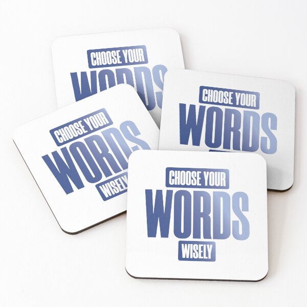 Item preview, Choose Your Words Wisely Quote Design designed and sold by Nadheesh.