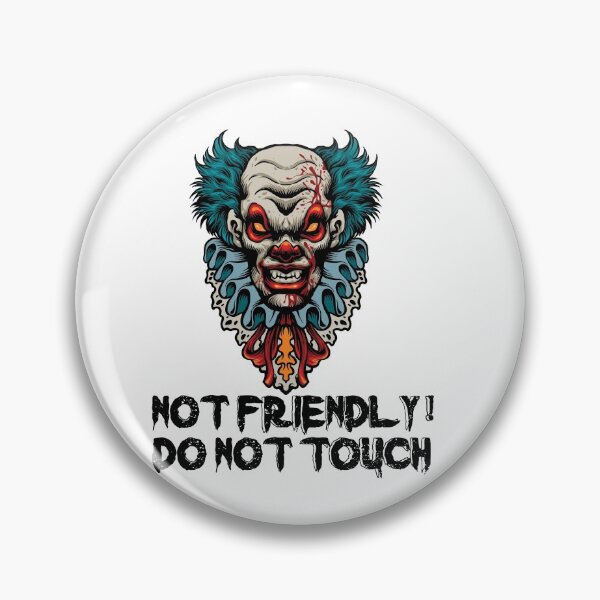 Item preview, Not Friendly Do Not Touch - Social Distancing Scary Clown Design Gift Idea For Halloween designed and sold by Prince - Bestseller ★★★★★.