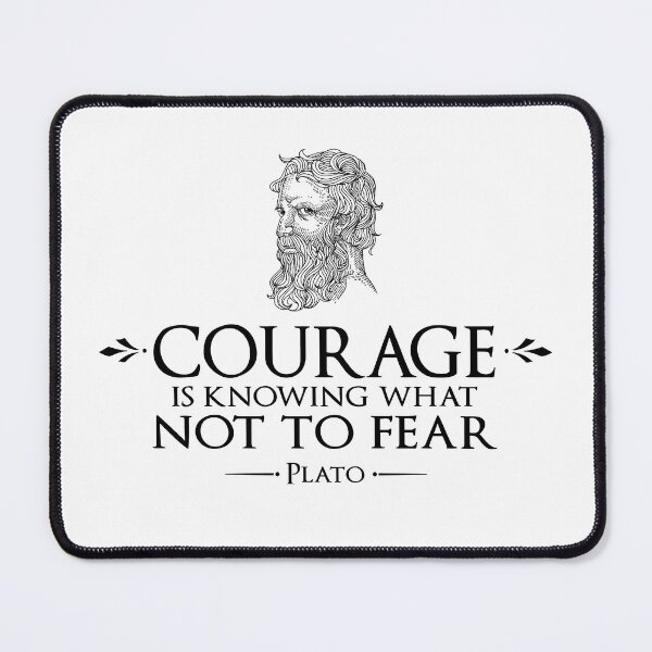 Item preview, Plato Quote Courage Is Knowing What Not To Fear designed and sold by KrisSidDesigns.