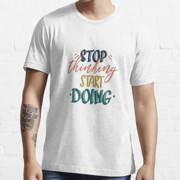 Vista previa del artículo con la obra «deja de pensar, empieza a hacer», diseñado y vendido por zarinestore.