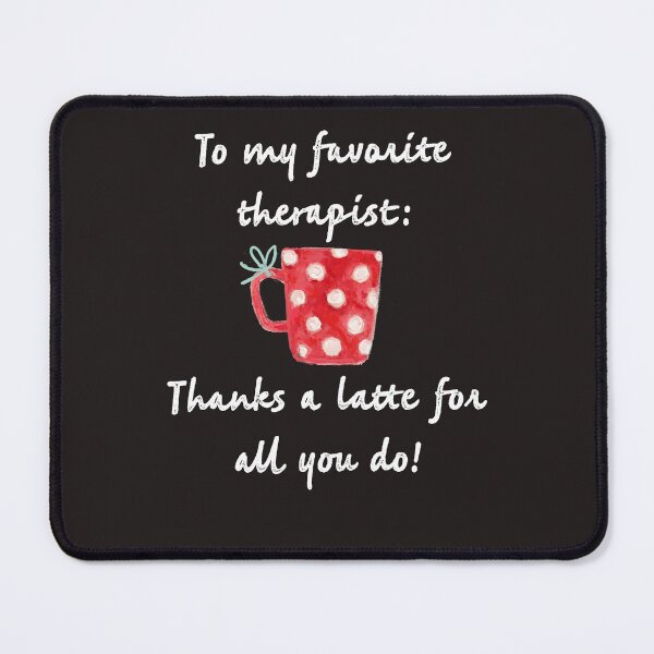 Item preview, Therapist designed and sold by firegalaxy.