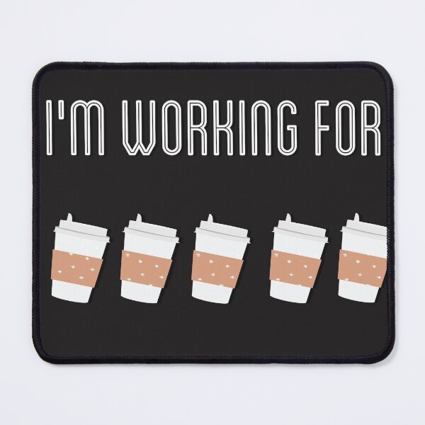 Item preview, Will work for coffee designed and sold by firegalaxy.