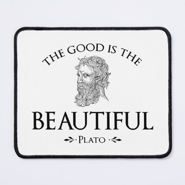 Item preview, Plato Quote The Good Is The Beautiful designed and sold by KrisSidDesigns.