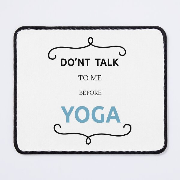 Item preview, DONT TALK YOGA,IT IS GREAT DAY FOR YOGA,YOGA NOW WINE AFTER,NAMASTE YOGA,HOT YOGA FOR BENNIGERS designed and sold by so01.