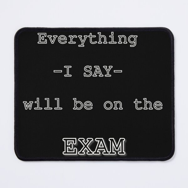 Item preview, everything i say will be on the exam designed and sold by firegalaxy.