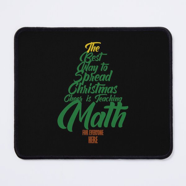 Item preview, The Best Way To Spread Christmas Cheer Is Teaching Math designed and sold by SIMPLINZ.