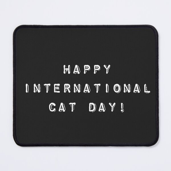 Item preview, international cat day designed and sold by firegalaxy.