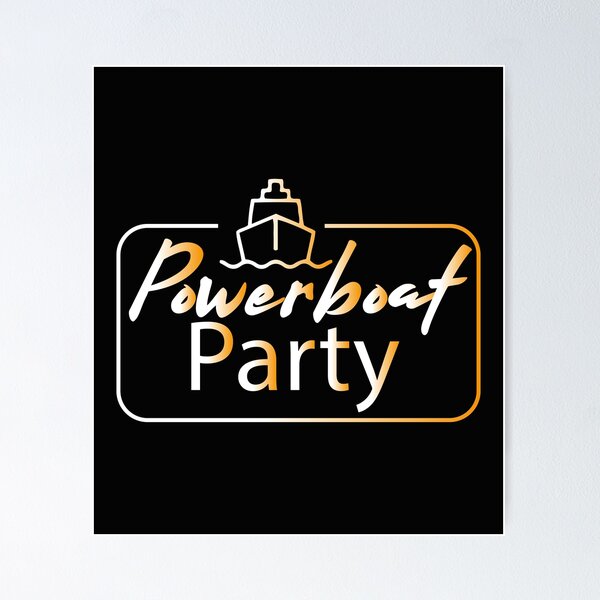 PartyPowerboat Party Poster
