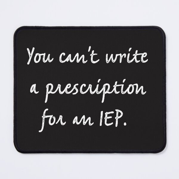 Item preview, Iep prescription  designed and sold by firegalaxy.