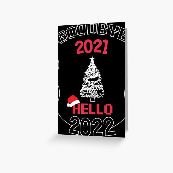 Item preview, Goodbye 2021 Hello 2022, Funny Gift For New Year , Hello 2022 Goodbye 2021 designed and sold by BarryStore10.