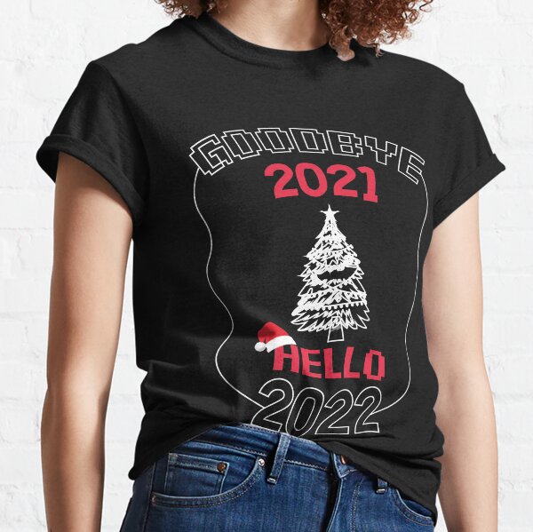 Item preview, Goodbye 2021 Hello 2022, Funny Gift For New Year , Hello 2022 Goodbye 2021 designed and sold by BarryStore10.