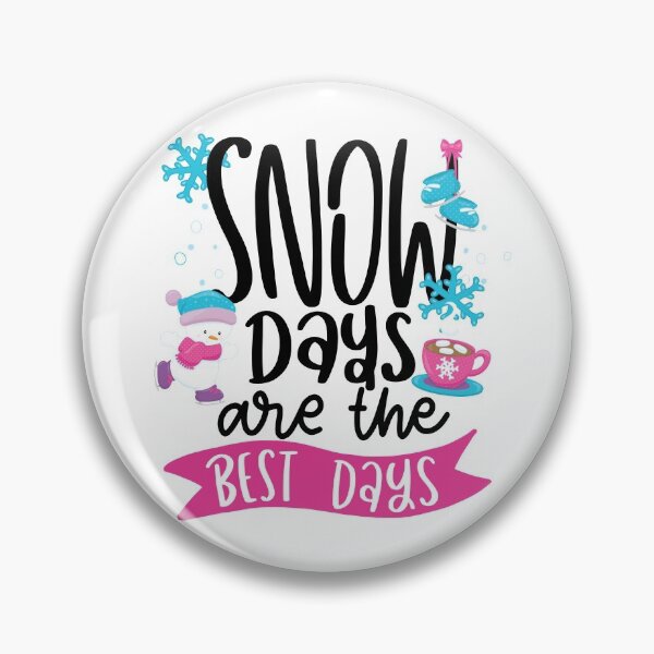 Item preview, Snow Days Are the Best Days designed and sold by PirateAvocado.