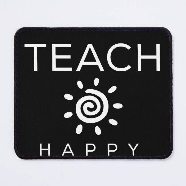 Item preview, Teach happy designed and sold by firegalaxy.