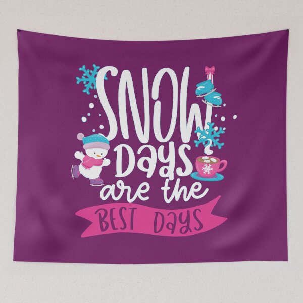 Item preview, Snow Days Are the Best Days designed and sold by PirateAvocado.