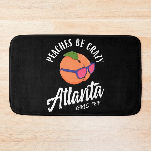 Artikelvorschau, Peaches Be Crazy Bachelorette Atlanta Girls Trip product entworfen und verkauft von jakehughes2015.