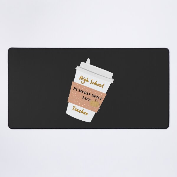 Item preview, High school teacher pumpkin spice life designed and sold by firegalaxy.