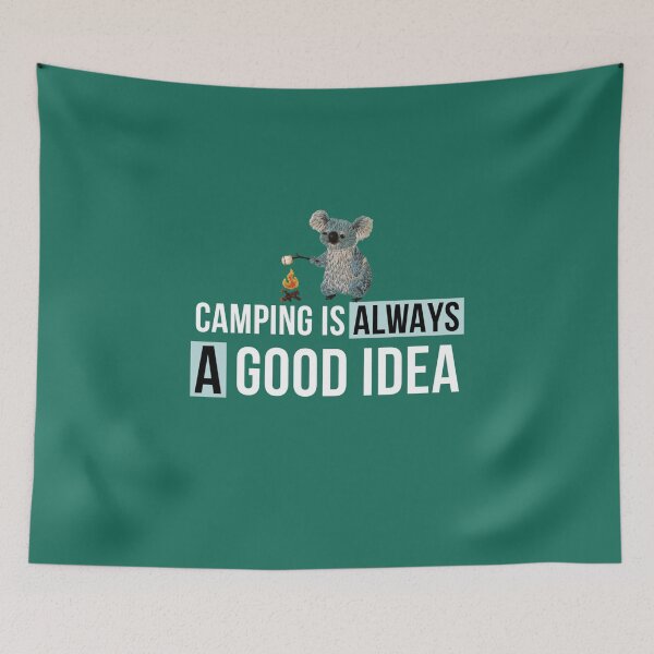 Item preview, Camping Is Always A Good Idea designed and sold by Ndli.