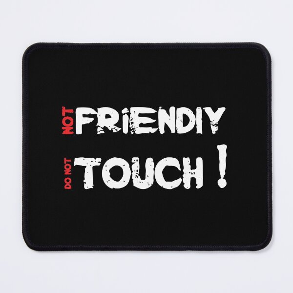 Item preview, Not Friendly Do Not Touch - Funny Social Distancing Dog Design Gift Idea For Halloween designed and sold by Prince - Bestseller ★★★★★.