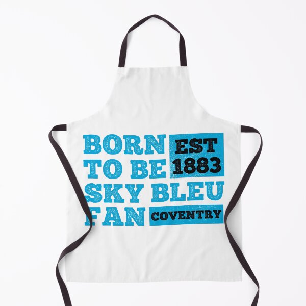 Item preview, Born To Be A Sky Blues Fan -The Sky Blues - Real Coventry Fan - Best Gift for Coventry Fan - Sky Bleus designed and sold by Forever-fan.