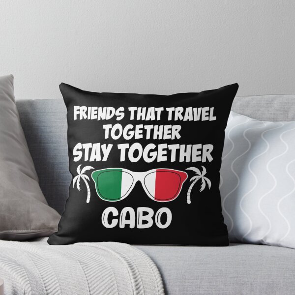 Item preview, Friends That Travel Together Cabo San Lucas Girls Trip graphic designed and sold by jakehughes2015.