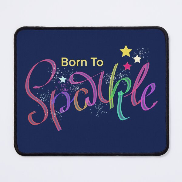 Item preview, Born To Sparkle designed and sold by Life Is Beautiful.