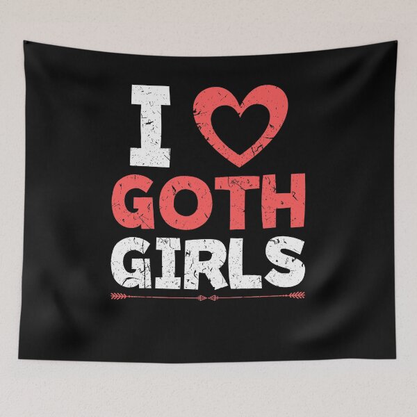 Item preview, I Love Goth Girls Gothic Pride E-Girl E-Boy Emo designed and sold by Sinful Charm.