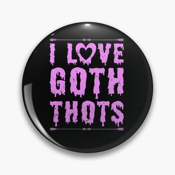 Artikelvorschau, Ich liebe Goth Thots Big Tiddy Goth GF Gothic Chick entworfen und verkauft von Sinful Charm.