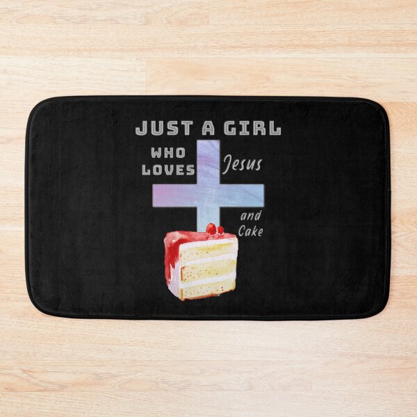 Item preview, Just A Girl Who Loves Jesus and Cake! designed and sold by TheKingdomAttic.